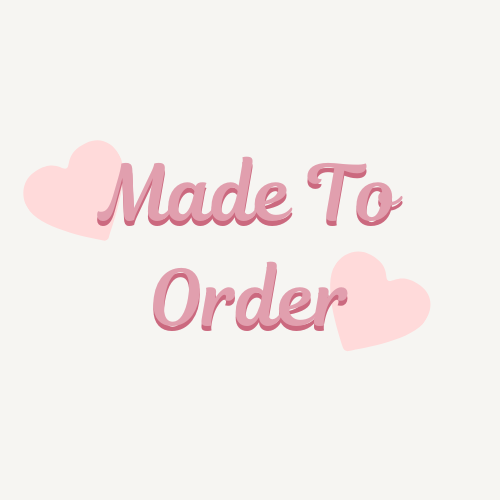 Made To Order